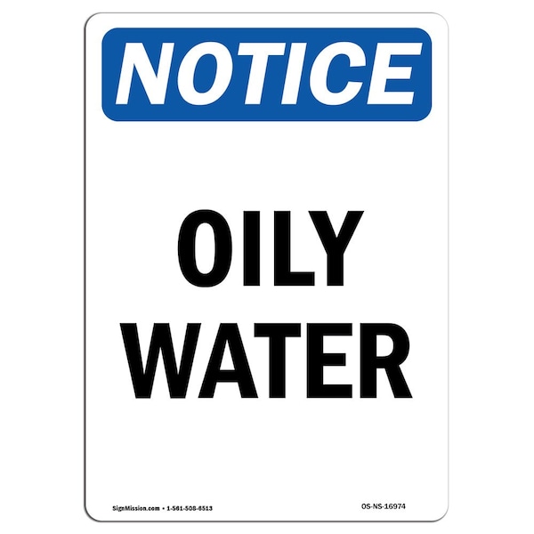 Safety Sign, OSHA Notice, 5" Height, Oily Water Sign, Portrait, 10PK